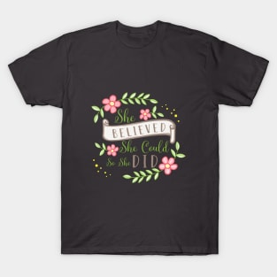 she believed she could she did T-Shirt